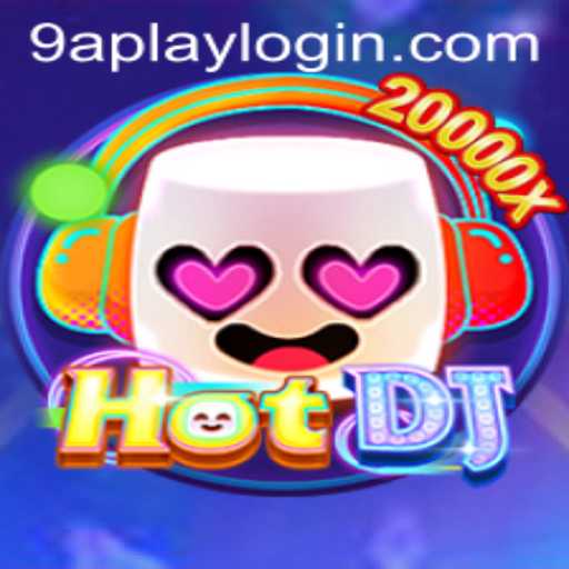 Exploring the Thrills of HotDJ with 9APLAY